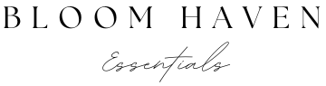 Bloom Haven Essentials